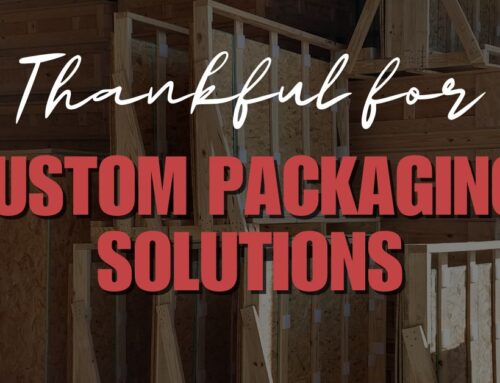 Why We’re Thankful for Custom Packaging Solutions